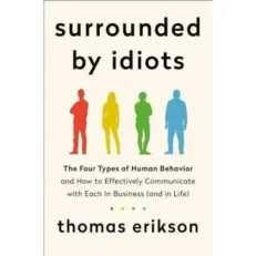 Surrounded By Idiots By Thomas Erikson