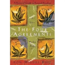 The Four Agreements by Don Miguel Ruiz