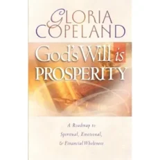 God's Will Is Prosperity By Gloria Copeland - Paperback