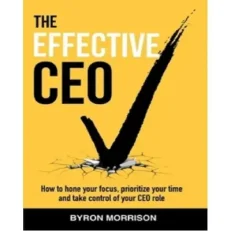 The Effective Ceo By Mr Byron Morrison