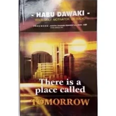 There Is A Place Called Tommorrow By Habu Dawaki