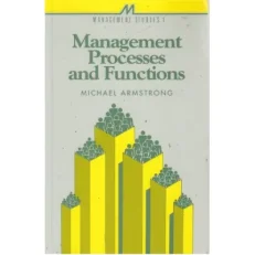 Management Process And Functions By Michael Armstrong 1995