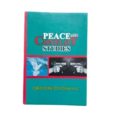 Peace & Conflict Studies By Obizulike Osuofia