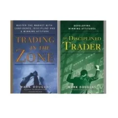 Trading In The Zone + The Disciplined Trader By Mark Douglas