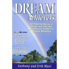 Dream Achievers By Anthony And Erik Masi