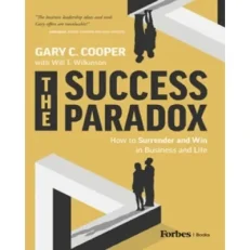 The Success Paradox By Gary C. Cooper