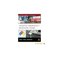 Hospital Emergency Response Teams By Jan Glarum/ Don Birou/ Edward Cetaruk/ Md