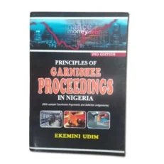 Principles Of Garnishee Proceedings In Nigeria By Ekemini Udim - 2nd Edition - 2015 Paperback