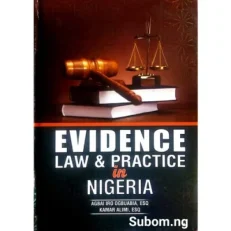 Evidence Law & Practice In Nigeria By Agbai Iro Ogbuabia Esq - 2023 Edition Hardcover