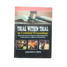 Trial Within Trial In Criminal Proceeding By Ekemini Udim - 2016 Paperback