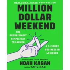 Million Dollar Weekend By Noah Kagan