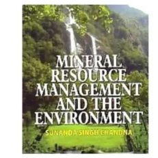 Mineral Resources Management And The Environment By Sunanda Singh Chandna Hardcover 2013ed