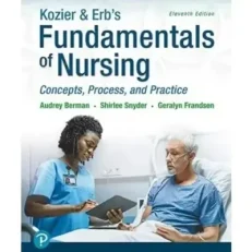 Fundamentals Of Nursing - Concepts - Process And Practice 11th Editions By Kozier & Erb's