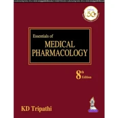 Essentials Of Medical Pharmacology By Kd Tripathi 8th Edition Hardcover