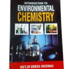 Introduction To Environmental Chemistry By Victor Emeka Ihuomah