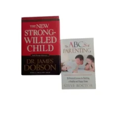 The New Strong Willed Child By Dr James + The ABCs Of Parenting By Steve Boctor