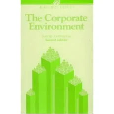 The Corporate Environment By David Farnham Second Edition 1995