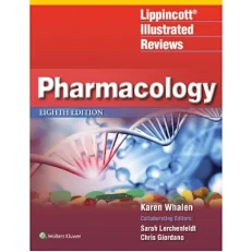 Lippincott Illustrated Pharmacology By Karen Whalen - 8th Edition 2023 - Paperback