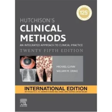 Hutchison's Clinical Methods - An Integrated Approach To Clinical Practice - 25th Edition