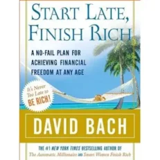 Start Late Finish Rich - Its Never Too Late To Be Rich