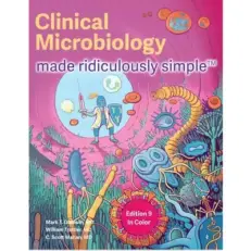 Clinical Microbiology Made Ridiculously Simple - 9th Edition