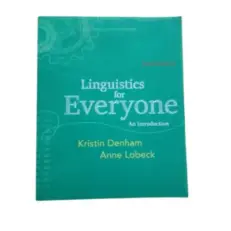 Linguistics For Everyone - An Introduction By Kristin Denham Anne Lobeck