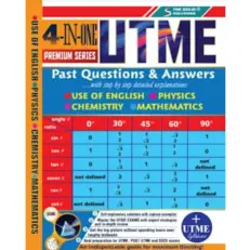 4 In 1 UTME Past Questions & Answers With Step By Step Detailed Explanation
