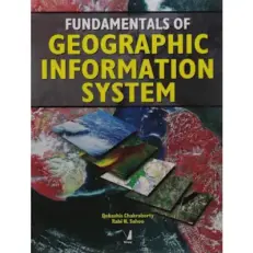 Fundamentals Of Geographic Information System By Debashis Chakraborty - Paperback