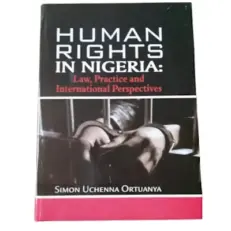 Human Rights In Nigeria- Law Practice And International Perspectives By Simon .2022 - Paperback