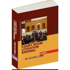 Court Room Litigation Arsenal By Ewere Ados Aliemeke - 1st Edition - 2024 - Hardcover