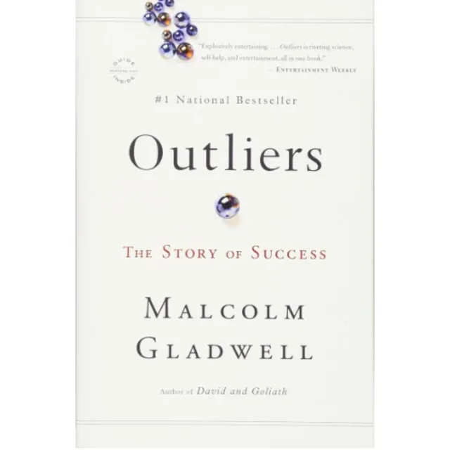 Outliers: The Story Of Success By Malcolm Gladwell