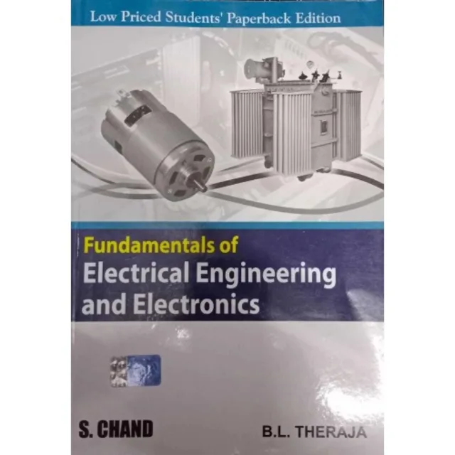 Fundamentals Of Electrical Engineering And Electronics By B. L. Theraja - 2022 - Paperback