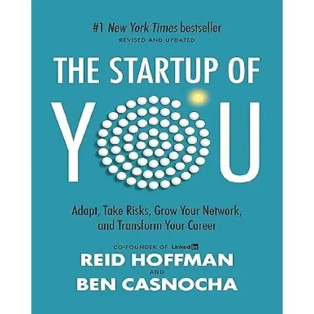 The Startup Of You By Reid Hoffman & Ben Casnocha