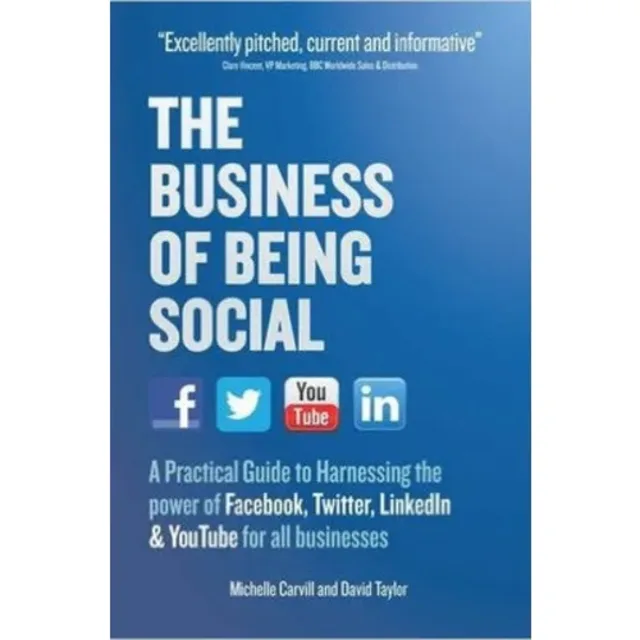 The Business Of Being Social Michelle Carvill And David Taylor