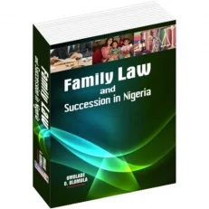 Family Law And Succession In Nigeria By Omolade O. Olomola !st Edition 2021