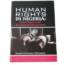 Human Rights In Nigeria- Law Practice And International Perspectives By Simon .2022 - Paperback