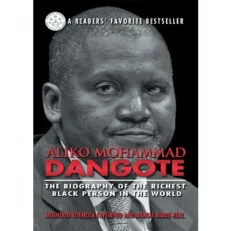 Aliko Mohammad Dangote - The Biography Of The Richest Black Person In The World