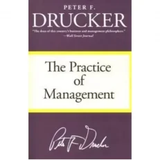 The Practice Of Management By Peter Drucker