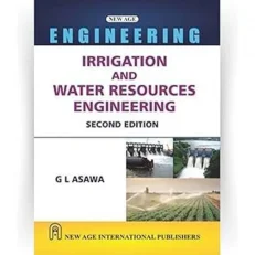 Irrigation And Water Resources Engineering By G L Asawa 2nd Edition 2025