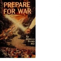 Prepare For War By Rebecca Brown