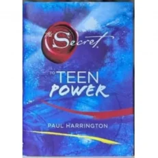 The Secret To Teen Power By Paul Harrington
