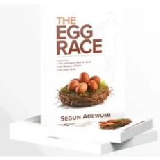 The Egg Race By Segun Adewumi