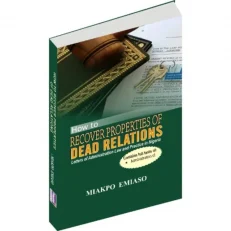 How To Recover Properties Of Dead Relations By Miakpo Emiaso - 1st Edition - 2025