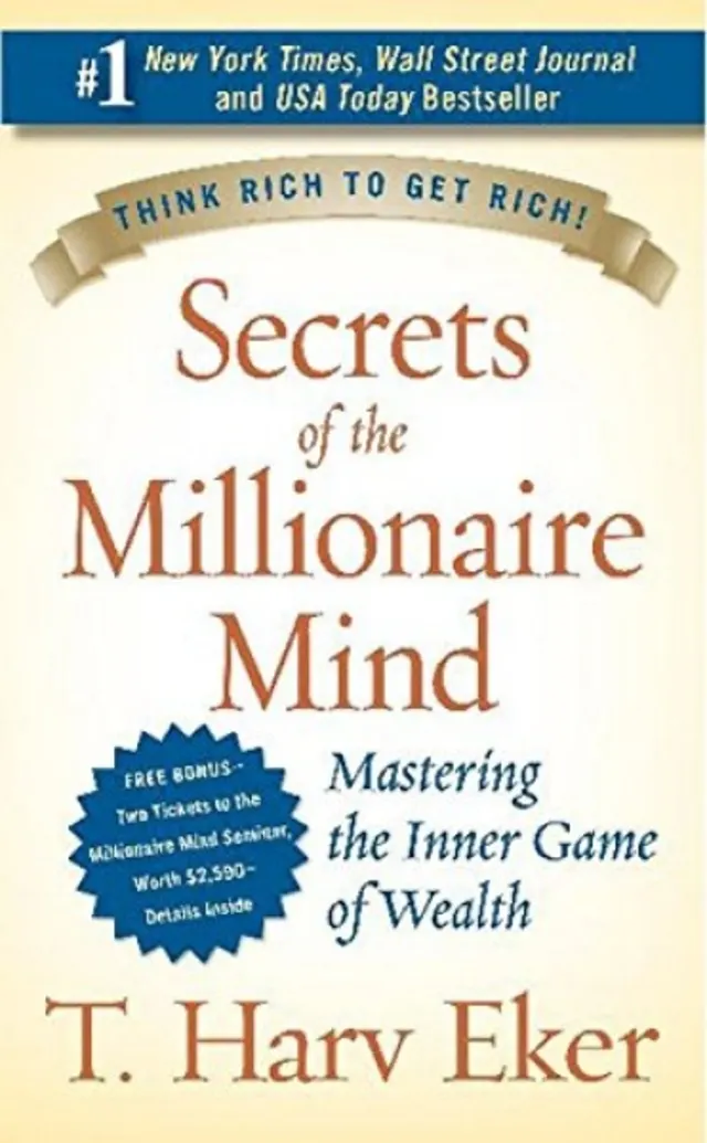 Secrets Of The Millionaire Mind: Mastering The Inner Game Of Wealth