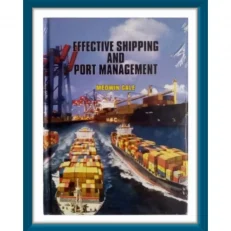 Effective Shipping And Port Management By Medwin Gale. Hardcover