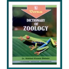 Dictionary Of Zoology By Dr. Wahied Khawar Balwan. Paperback. 2018 Edition