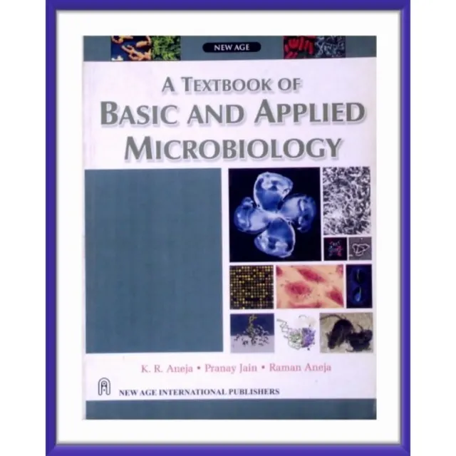A Textbook Of Basic And Applied Microbiology By K.r. Aneja. Paperback. 2008