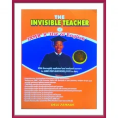 English Breeze The Invisible Teachers Of Jamb's Use Of English By Dele Ashade: 2018