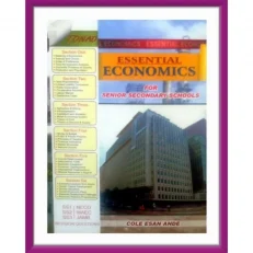 Essential Economics For Senior Secondary Schools