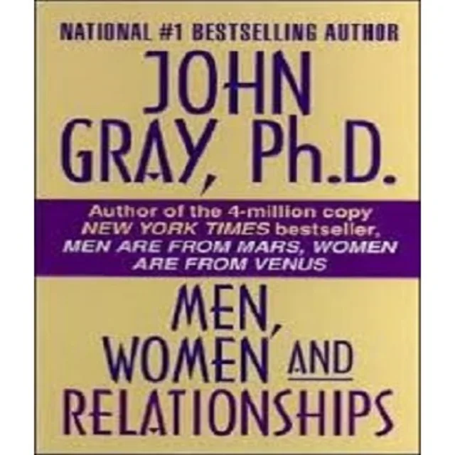 Men, Women And Relationships By John Gray